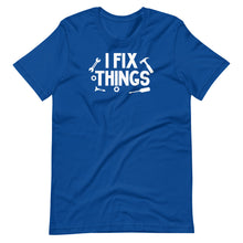 Load image into Gallery viewer, I Fix Things Unisex Tee
