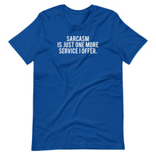 Load image into Gallery viewer, Offering Sarcasm Unisex Tee
