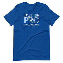 Load image into Gallery viewer, Pro in Procrastinate Unisex Tee
