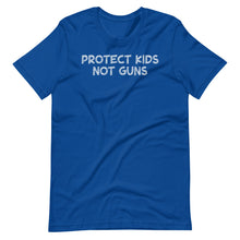 Load image into Gallery viewer, Protect Kids Not Guns Unisex Tee
