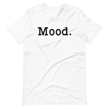 Load image into Gallery viewer, Mood Unisex Tee
