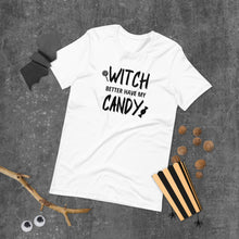 Load image into Gallery viewer, Witch Better Have My Candy Unisex Tee
