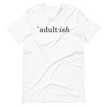 Load image into Gallery viewer, Adult-ish Unisex Tee - Melanated Vibes
