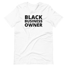 Load image into Gallery viewer, Black Business Owner Unisex Tee - Melanated Vibes
