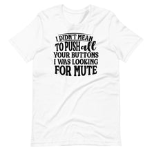 Load image into Gallery viewer, Looking for Mute Unisex Tee
