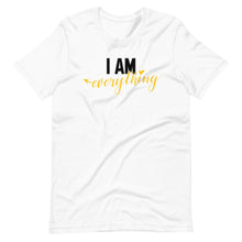 Load image into Gallery viewer, I am Everything Unisex Tee
