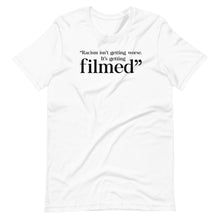 Load image into Gallery viewer, It&#39;s Getting Filmed Unisex Tee
