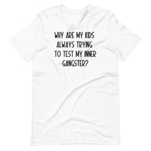 Load image into Gallery viewer, Test my Inner Gangster Unisex Tee
