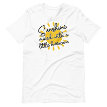 Load image into Gallery viewer, Sunshine Mixed With Hurricane Unisex Tee
