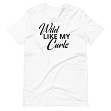 Load image into Gallery viewer, Wild Like My Curls Unisex Tee
