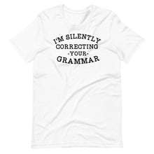 Load image into Gallery viewer, Silently Correcting Your Grammar Unisex Tee
