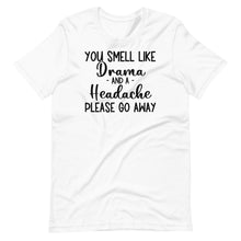 Load image into Gallery viewer, Drama and a Headache Unisex Tee
