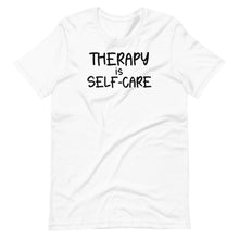 Load image into Gallery viewer, Therapy is Self-Care Unisex Tee
