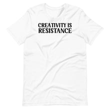 Load image into Gallery viewer, Creativity is Resistance Unisex Tee
