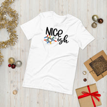 Load image into Gallery viewer, Nice-ish Unisex Holiday Tee
