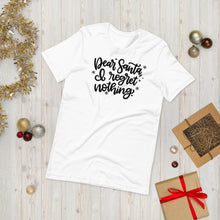 Load image into Gallery viewer, I Regret Nothing Unisex Holiday Tee
