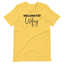 Load image into Gallery viewer, Melanated Wifey Unisex Tee
