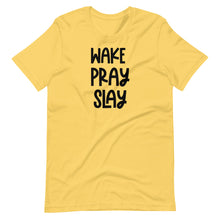 Load image into Gallery viewer, Wake, Pray, Slay Unisex Tee
