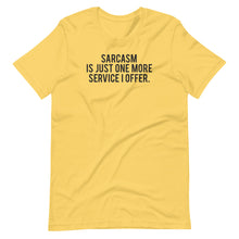 Load image into Gallery viewer, Offering Sarcasm Unisex Tee
