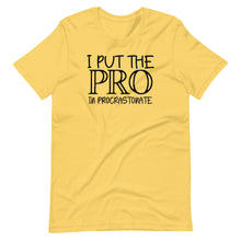 Load image into Gallery viewer, Pro in Procrastinate Unisex Tee
