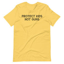 Load image into Gallery viewer, Protect Kids Not Guns Unisex Tee
