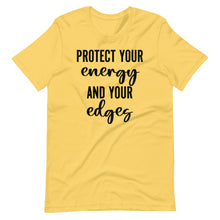 Load image into Gallery viewer, Protect Your Energy and Edges Unisex Tee
