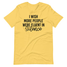 Load image into Gallery viewer, Fluent in Silence Unisex Tee
