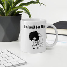 Load image into Gallery viewer, I&#39;m Built for This White Glossy Ceramic Mug
