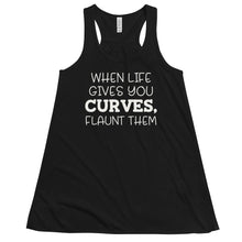 Load image into Gallery viewer, When Life Gives You Curves Flowy Racerback Tank
