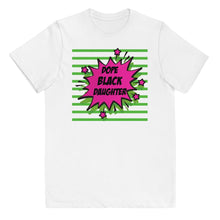 Load image into Gallery viewer, Dope Black Daughter Comic Boom Youth Tee - Melanated Vibes
