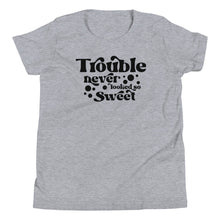 Load image into Gallery viewer, Trouble Never Looked so Sweet Youth Tee
