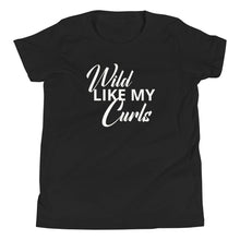 Load image into Gallery viewer, Wild Like My Curls Youth Tee
