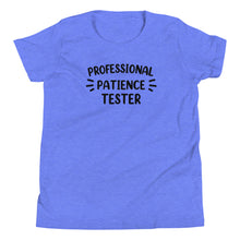 Load image into Gallery viewer, Professional Patience Tester Youth Tee
