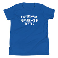 Load image into Gallery viewer, Professional Patience Tester Youth Tee
