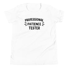 Load image into Gallery viewer, Professional Patience Tester Youth Tee
