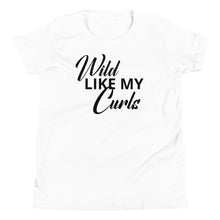 Load image into Gallery viewer, Wild Like My Curls Youth Tee
