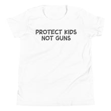 Load image into Gallery viewer, Protect Kids Not Guns Youth Tee
